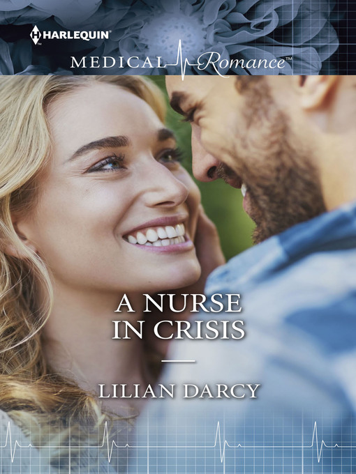 Title details for A Nurse in Crisis by Lilian Darcy - Available